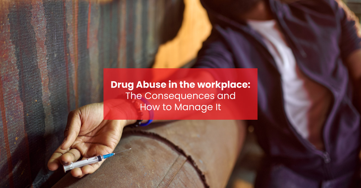 Drug Abuse in the workplace